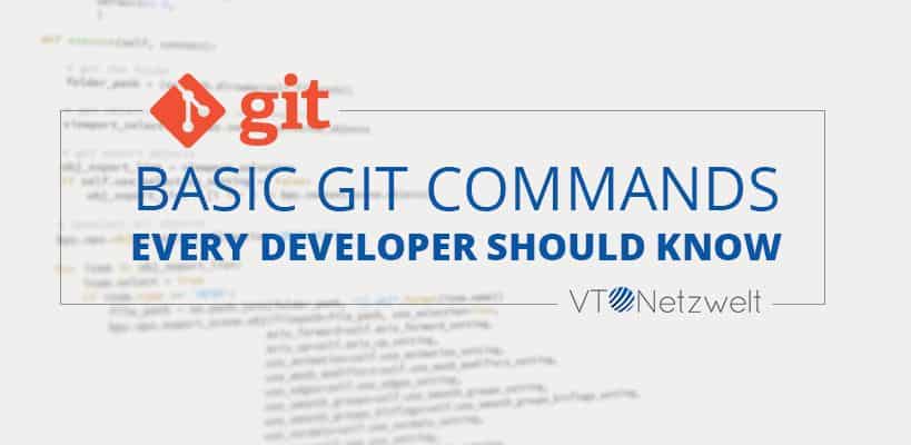 Basic Git Commands Every Developer Should Know