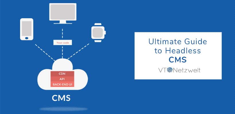 Ultimate guide to Headless CMS