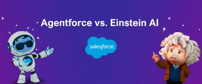 Agentforce vs. Einstein AI – Which One Delivers More?