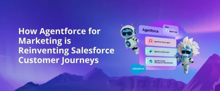 How Agentforce for Marketing is Reinventing Salesforce Customer Journeys