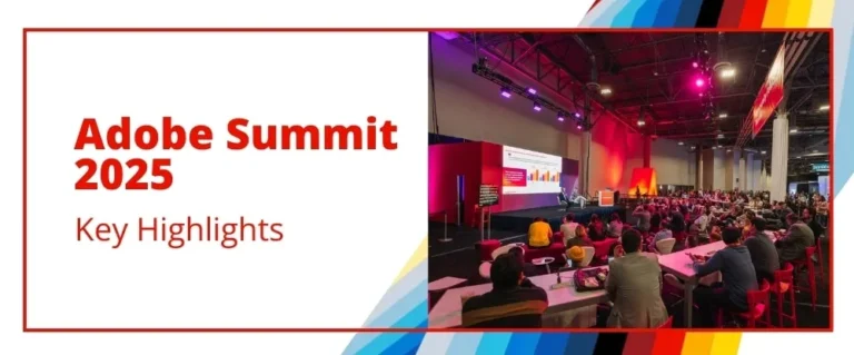 Adobe Summit 2025, Las Vegas: Key Highlights and Updates You Should Know