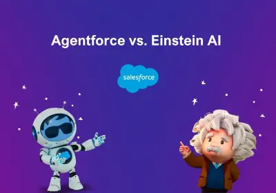 Agentforce vs. Einstein AI – Which One Delivers More?
