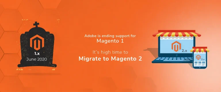 End of life for Magento 1, Is your store future ready?