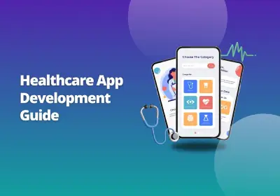 How to Develop a Healthcare App Patients Love: Features and Costs