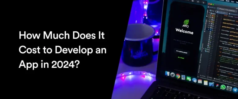 How Much Does It Cost to Develop an App in 2024?