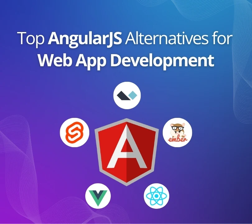 5 AngularJS Alternatives You Need to Consider for 2025