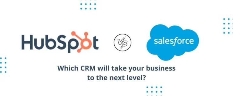 HubSpot vs. Salesforce – Which CRM will take your business to the next level?