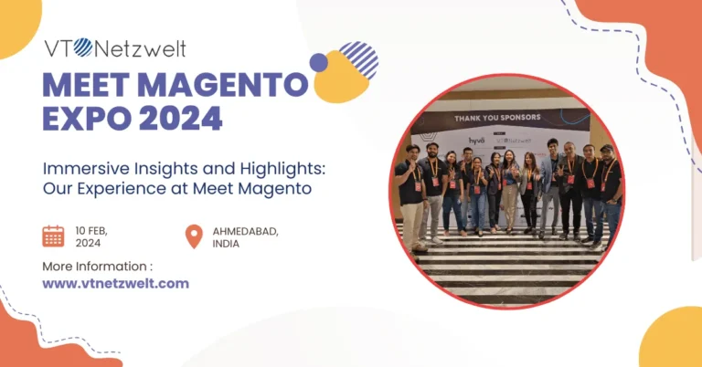 VT Netzwelt’s Comprehensive Overview of Meet Magento 2024