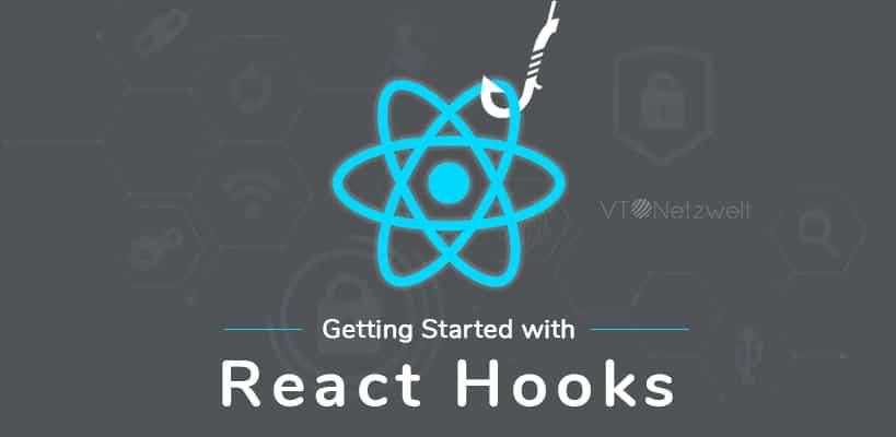 Getting started with React Hooks with step by step examples - VT Netzwelt
