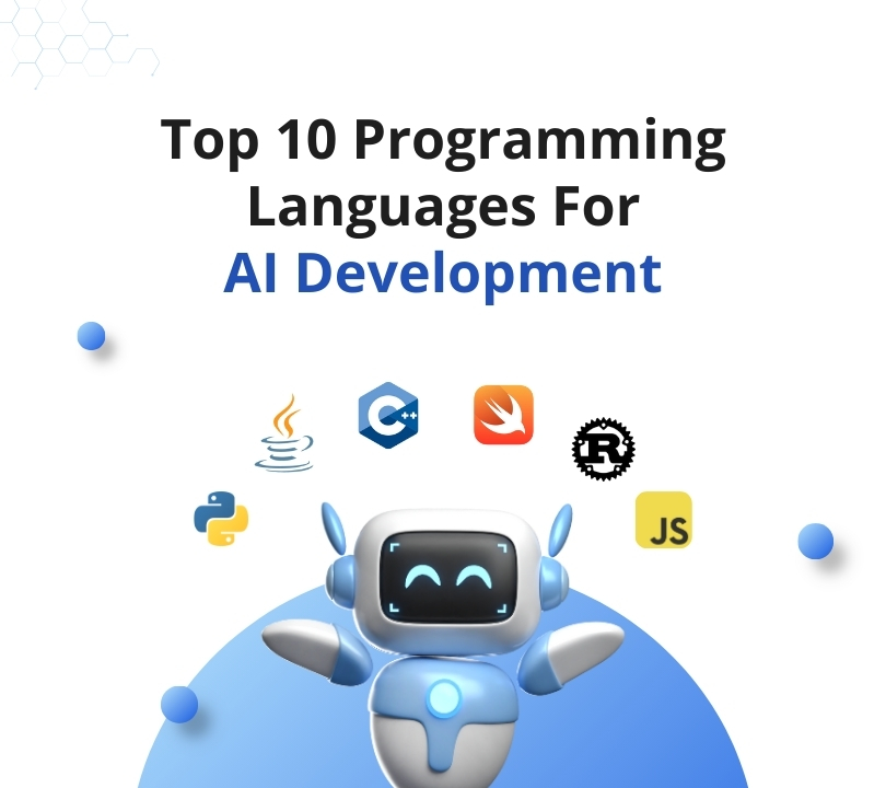 Top 10 Programming Languages For AI Development