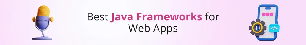 Best-Java-Frameworks-for-Web-Apps-Podcast-1.webp
