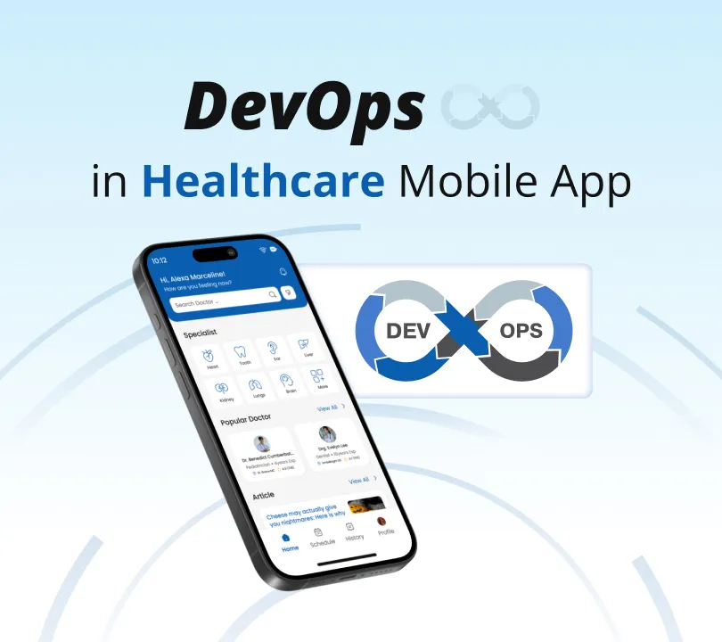 Top Benefits of Using DevOps in Healthcare Mobile App