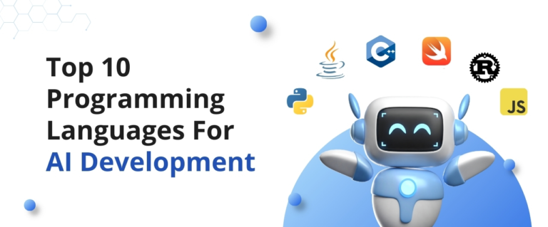 Top 10 Programming Languages For AI Development