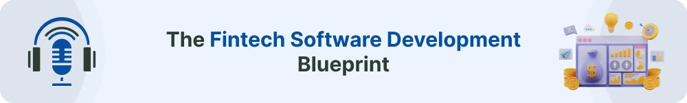 Podcast-The-Fintech-Software-Development-Blueprint.webp