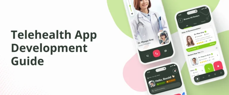 How to Build a Modern Telehealth App: Features, Costs, Tech, and Compliance