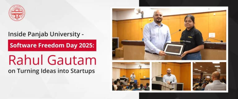 Inside Panjab University – Software Freedom Day 2025: Rahul Gautam on Turning Ideas into Startups