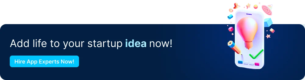 CTA-Add-life-to-your-startup-idea-now.webp