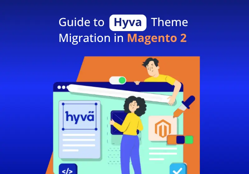 Why Hyvä Is Transforming Magento Store Performance and Conversions?