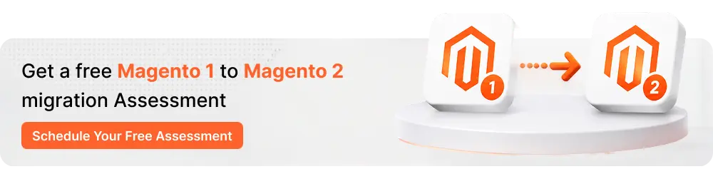 CTA-Get-a-free-Magento-1-to-Magento-2-migration-Assessment-1.webp