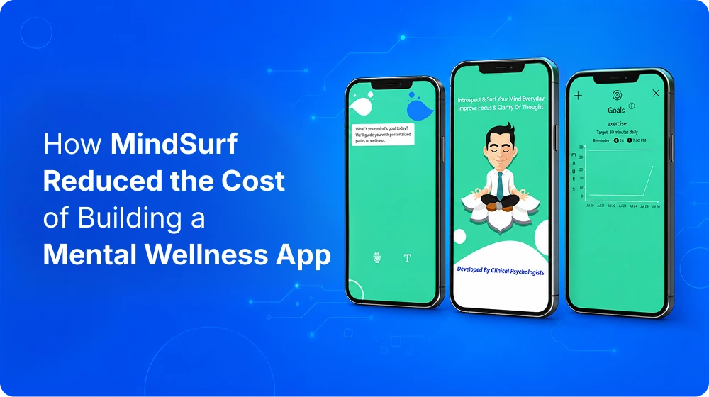 How-MindSurf-Reduced-the-Cost-of-Building-a-Mental-Wellness-App.webp