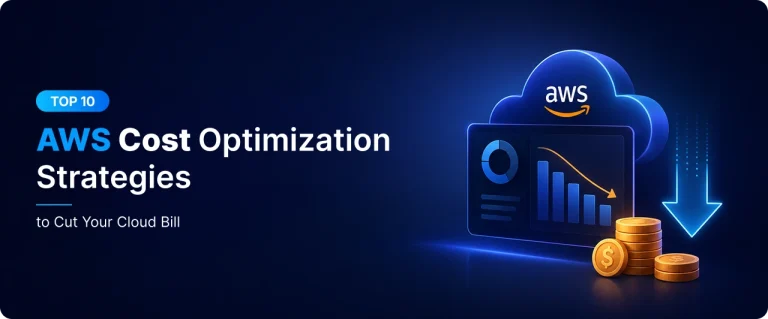 10 AWS Cost Optimization Strategies to Cut Your Cloud Bill