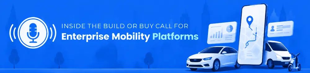 build-buy-enterprise-mobility-platforms-podcast.webp