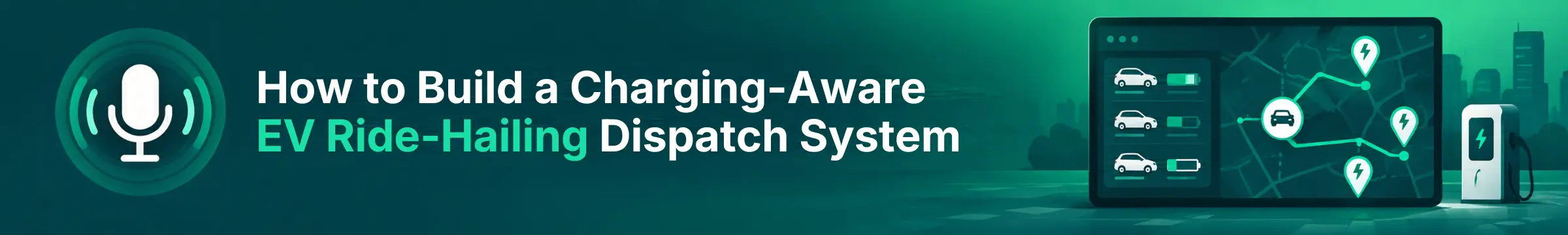 How-to-Build-a-Charging-Aware-EV-Ride-Hailing-Dispatch-System.webp